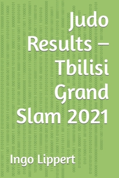 Paperback Judo Results - Tbilisi Grand Slam 2021 Book