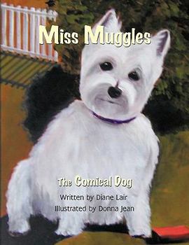 Paperback Miss Muggles: The Comical Dog Book