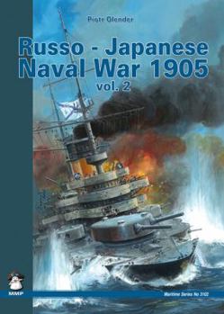 Paperback Russo-Japanese Naval War 1905: Volume 2 Book
