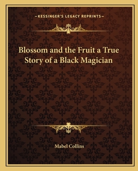 Paperback Blossom and the Fruit a True Story of a Black Magician Book