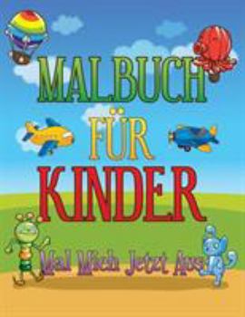 Paperback Malbuch Fu R Kinder Mal Mich Jetzt Aus [German] Book