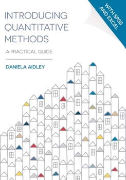 Paperback Introducing Quantitative Methods: A Practical Guide Book