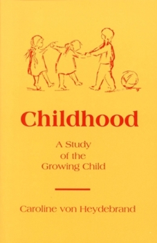 Childhood: A study of the growing soul ;