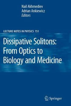 Paperback Dissipative Solitons: From Optics to Biology and Medicine Book