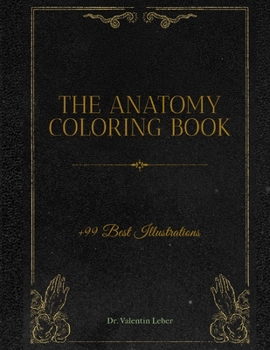 Paperback Anatomy Coloring Book - The Anatomy Coloring Book: +99 Most Beautiful Illustrations Book