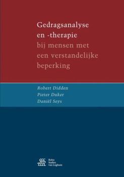 Paperback Gedragsanalyse En -Therapie: Bij Mensen Met Een Verstandelijke Beperking [Dutch] Book