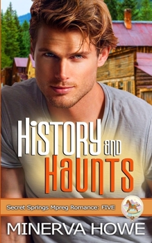 History and Haunts - Book #5 of the Secret Springs