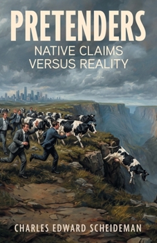 Paperback Pretenders: Native Claims Versus Reality Book