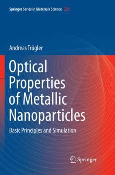 Paperback Optical Properties of Metallic Nanoparticles: Basic Principles and Simulation Book