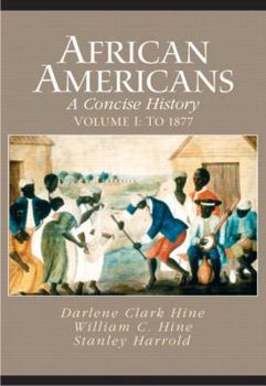 African Americans: A Concise History, Volume I: Chapters 1-13