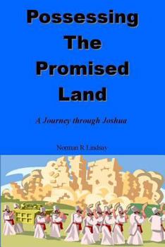 Paperback Possessing the Promised Land: A Journey through Joshua Book