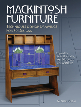 Paperback Mackintosh Furniture: Techniques & Shop Drawings for 30 Designs Book