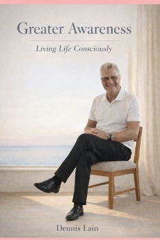 Paperback Greater Awareness: Living Life Consciously Book