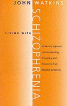 Paperback Living With Schizophrenia Book
