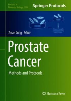 Prostate Cancer: Methods and Protocols - Book #1786 of the Methods in Molecular Biology