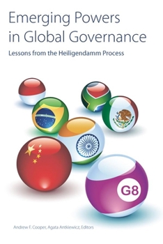 Paperback Emerging Powers in Global Governance: Lessons from the Heiligendamm Process Book