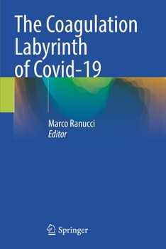 Paperback The Coagulation Labyrinth of Covid-19 Book