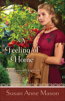 A Feeling of Home - Book #3 of the Redemption's Light