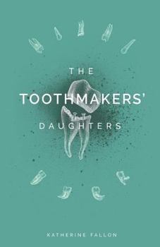 Paperback The Toothmakers' Daughters Book