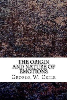 The Origin and Nature of Emotions