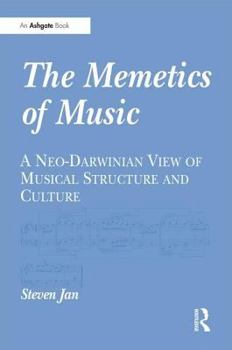 Hardcover The Memetics of Music: A Neo-Darwinian View of Musical Structure and Culture Book