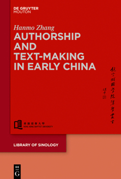 Hardcover Authorship and Text-Making in Early China Book