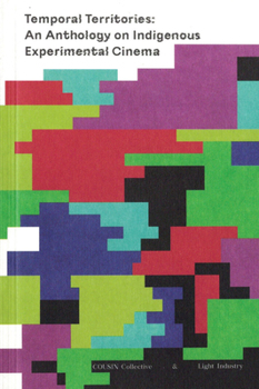 Paperback Temporal Territories: An Anthology on Indigenous Experimental Cinema Book