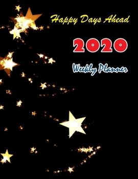 Paperback Happy Day Ahead 2020 Weekly Planner: Simple planner 52-Week Calendar, Christmas Gift Cover Design Book