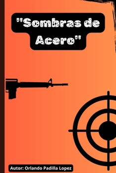 Paperback "Sombras de Acero" [Spanish] Book