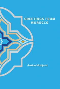 Paperback Greetings from Morocco Book