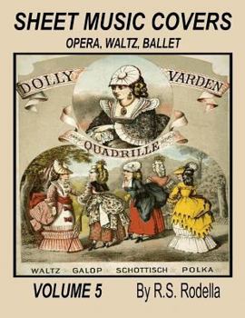 Paperback Sheet Music Covers Volume 5: Opera, Waltz, Ballet Book