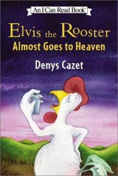 Hardcover Elvis the Rooster Almost Goes to Heaven Book