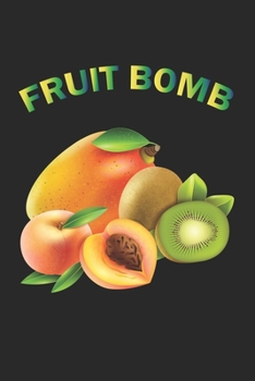 Paperback Fruit Bomb: Notebook, Journal - Gift Idea for Vegetarians, Vegans & Fruit Eaters - checkered - 6x9 - 120 pages Book