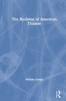 Hardcover The Business of American Theatre Book