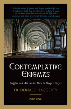 Paperback Contemplative Enigmas: Insights and Aid on the Path to Deeper Prayer Book