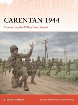 Carentan 1944: Connecting the D-Day Beachheads