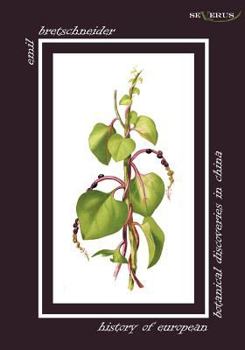 Paperback History of European Botanical Discoveries in China Book