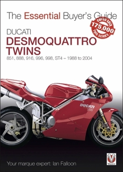 Paperback Ducati Desmoquattro Twins: 851, 888, 916, 996, 998, St4 - 1988 to 2004 Book