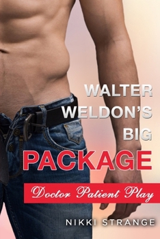 Paperback Walter Weldon's Big Package: Doctor Patient Sex Play Book