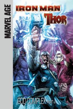 Iron Man, Thor. God complex. Part 1 - Book #4 of the Iron Man/Thor
