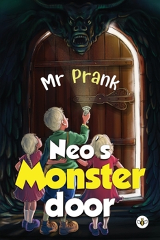 Paperback Neo's Monster Door: The Adventure After a Trillion Years Book