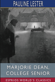 Paperback Marjorie Dean, College Senior (Esprios Classics) Book
