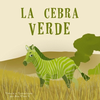 Paperback La cebra verde [Spanish] Book