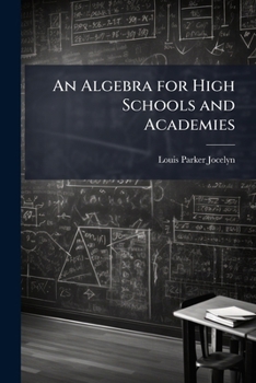 Paperback An Algebra for High Schools and Academies Book