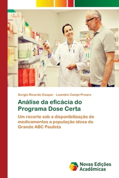 Paperback Análise da eficácia do Programa Dose Certa [Portuguese] Book