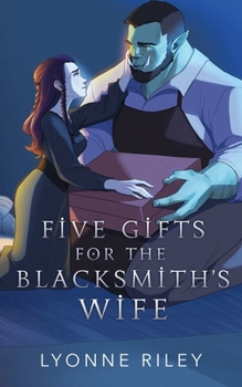 Paperback Five Gifts for the Blacksmith's Wife: An Orc Romance Book