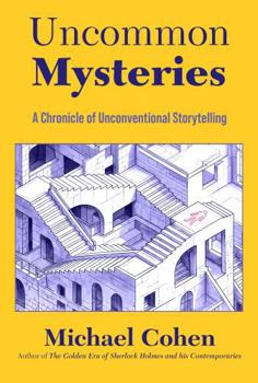 Paperback Uncommon Mysteries: A Chronicle of Unconventional Storytelling Book