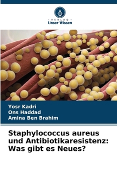 Paperback Staphylococcus aureus und Antibiotikaresistenz: Was gibt es Neues? [German] Book