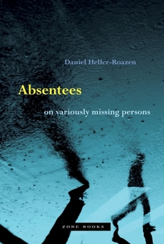 Hardcover Absentees: On Variously Missing Persons Book