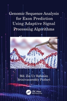 Paperback Genomic Sequence Analysis for Exon Prediction Using Adaptive Signal Processing Algorithms Book